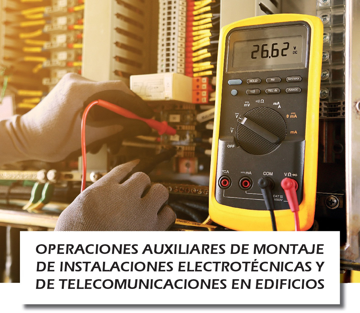 Operaciones Auxiliares de Montaje de Instalaciones Electrotécnicas y de Telecomunicaciones en Edificios - Centro de Formación Las Norias